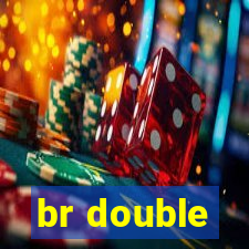 br double